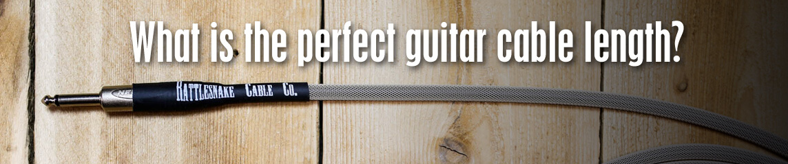 What is the perfect guitar cable length?
